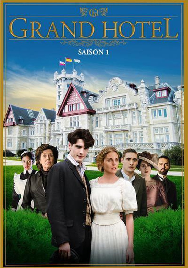 Saison 1 Grand Hôtel streaming où regarder les épisodes?